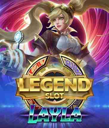 Legend Slot: Layla
